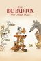 Lk21 The Big Bad Fox and Other Tales (2017) Film Subtitle Indonesia Streaming / Download