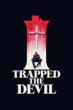 I Trapped the Devil (2019)