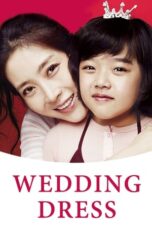 Lk21 Nonton Wedding Dress (2010) Film Subtitle Indonesia Streaming Movie Download Gratis Online